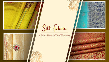 Silk Fabric - A Must Have In Your Wardrobe