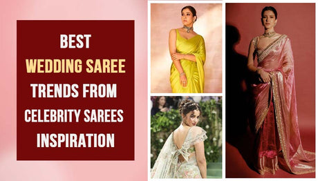 Best Wedding Saree Trends from Celebrity Sarees Inspiration