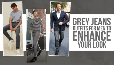 The Best Style Tips To Complete Your Look With a Pair of Grey Jeans!