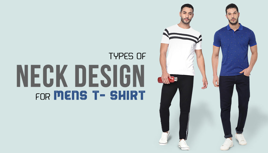 Types of Neck Designs for Mens T-shirt