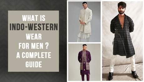 What is Indo-Western Wear for Men? A Complete Guide