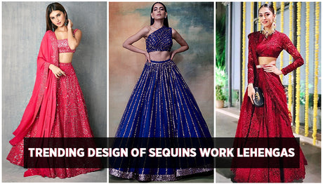 Designs of Sequins Lehenga Choli That you Must Know!!!!