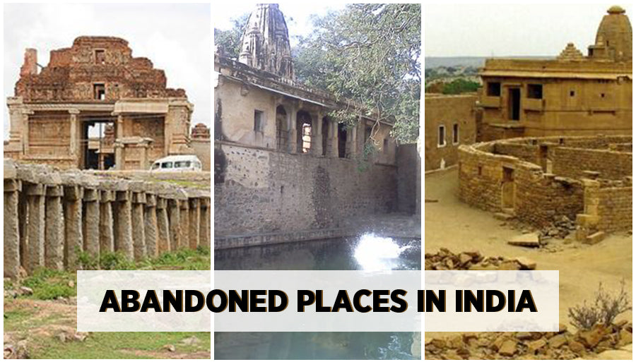 10 Abandoned Places In India