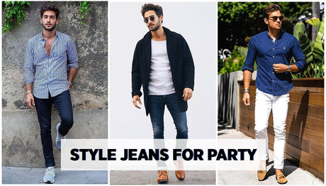 How to wear Men's jeans for Party in 5 Ways