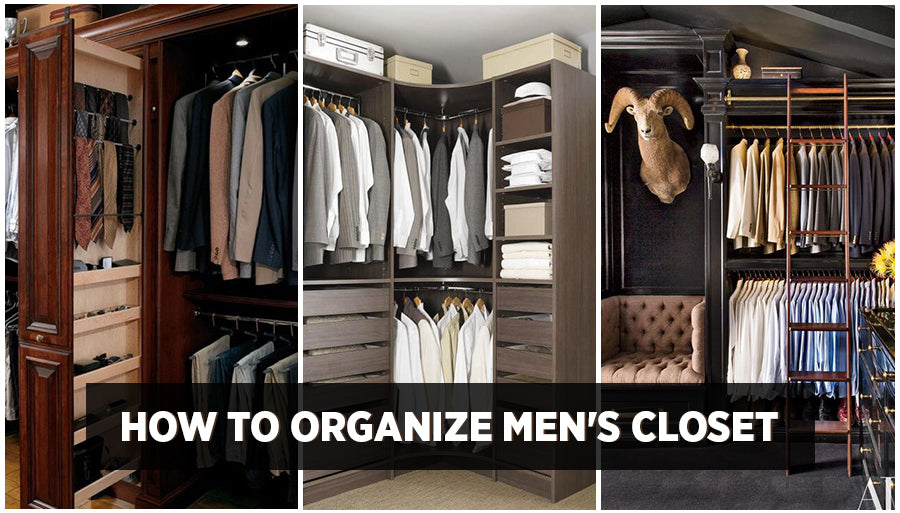 How to Organize your Closet in 5 Steps – Men’s Wardrobe