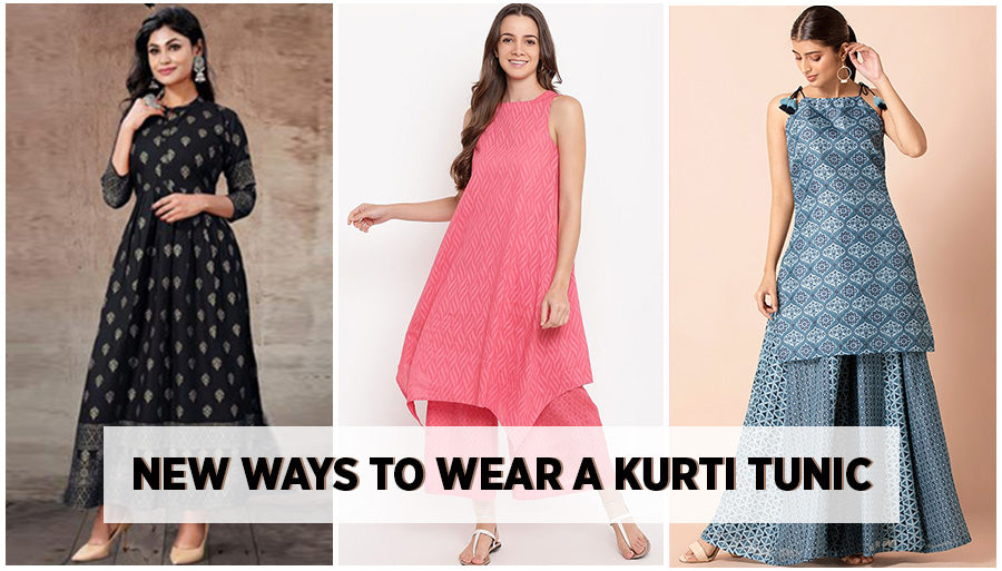 8 New Ways to Wear a Kurti Tunic – Mix & Match Styles