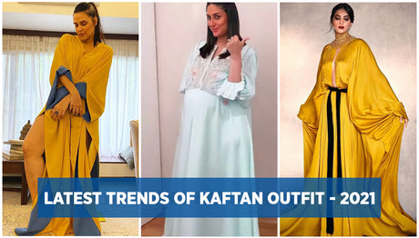Latest Trends of Kaftan Outfit - 2022
