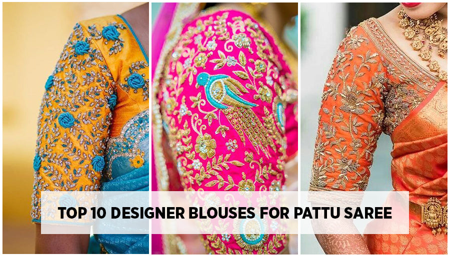 Top 10 Designer Blouses For Pattu Saree