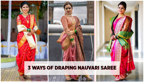 How to Wear Nauvari Saree in 3 Ways