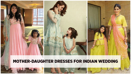 Mother-Daughter Dresses for Indian wedding - Mom Daughter Outfit Ideas