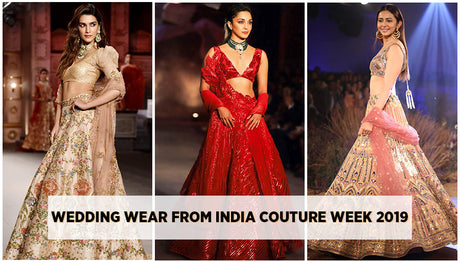 Best of Wedding Wear From India Couture Week 2019
