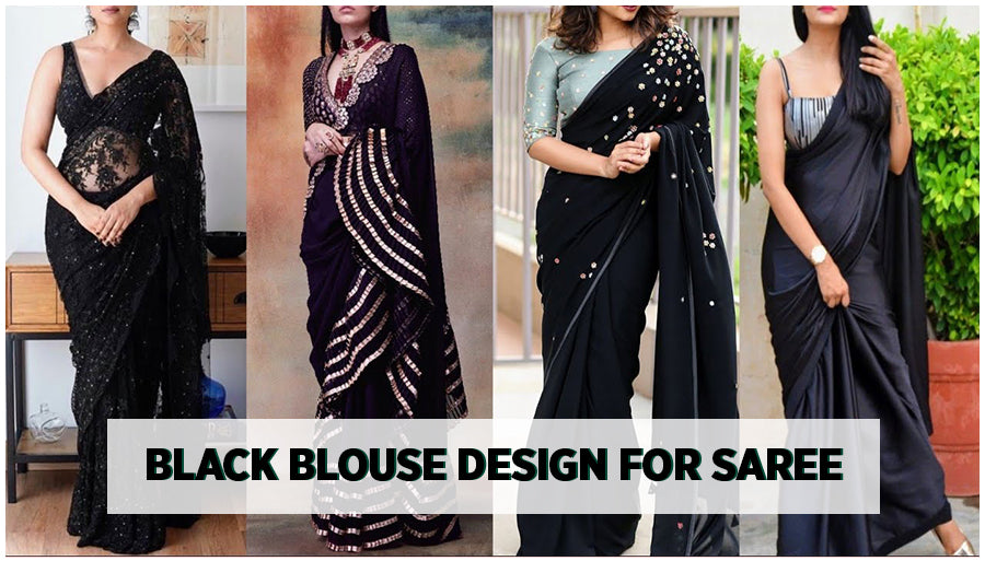 Top 12 Black Blouse Designs for Sarees