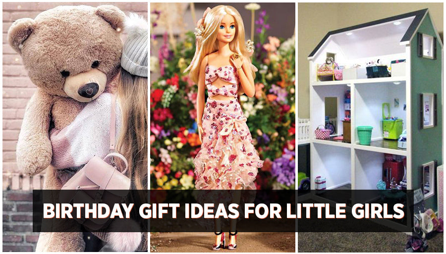 Little Girls birthday Gift Ideas